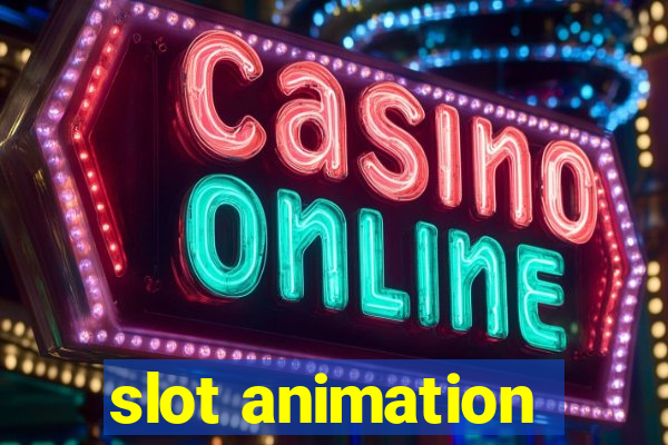 slot animation