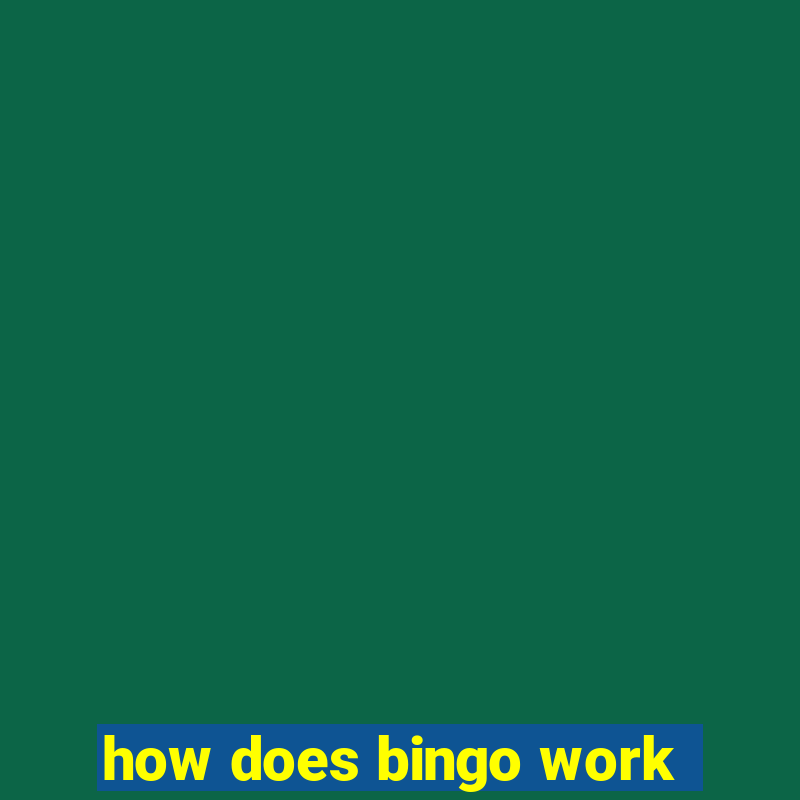 how does bingo work