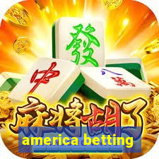 america betting