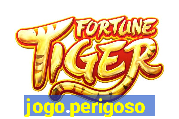 jogo.perigoso