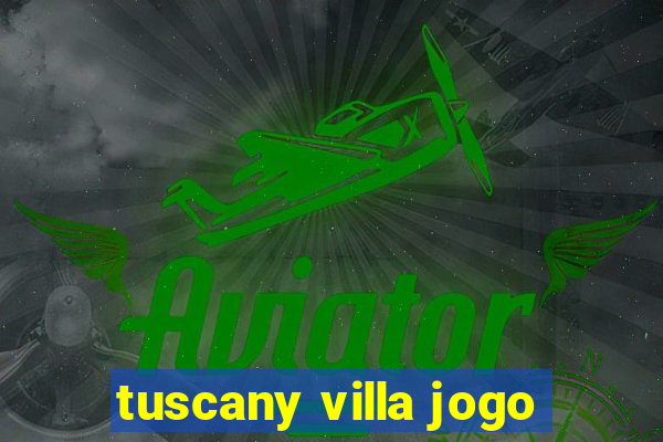 tuscany villa jogo