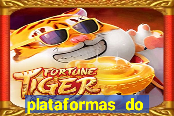 plataformas do fortune tiger