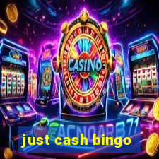 just cash bingo