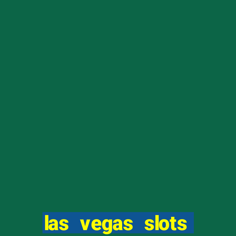 las vegas slots machines free games