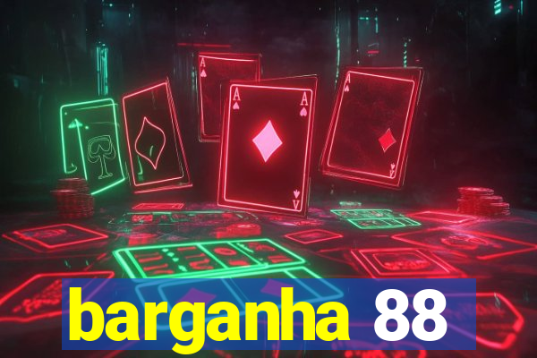 barganha 88