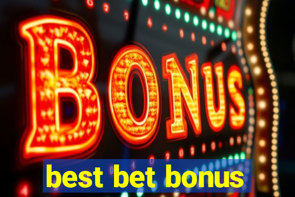 best bet bonus