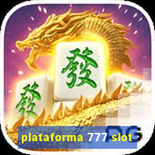 plataforma 777 slot