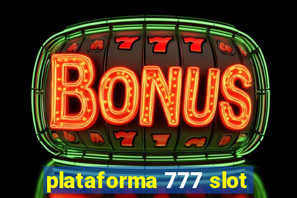 plataforma 777 slot