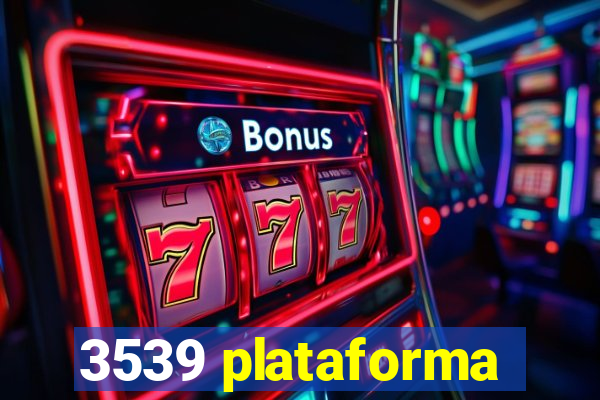 3539 plataforma