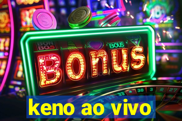 keno ao vivo