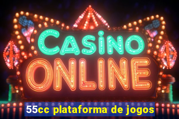 55cc plataforma de jogos