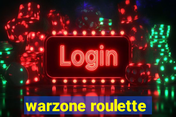 warzone roulette