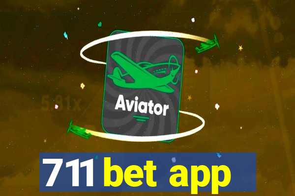 711 bet app