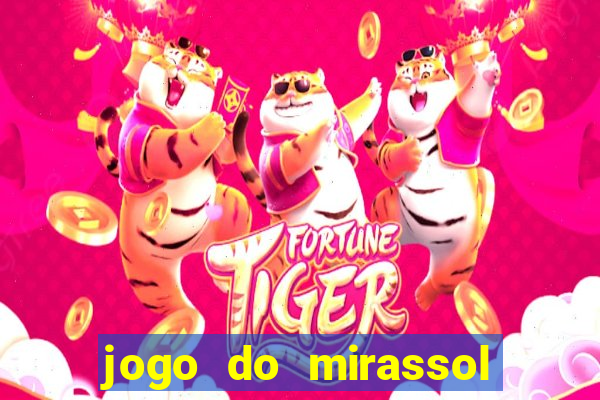 jogo do mirassol ao vivo