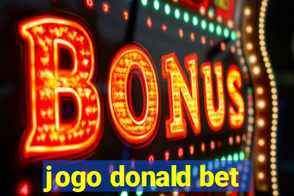 jogo donald bet