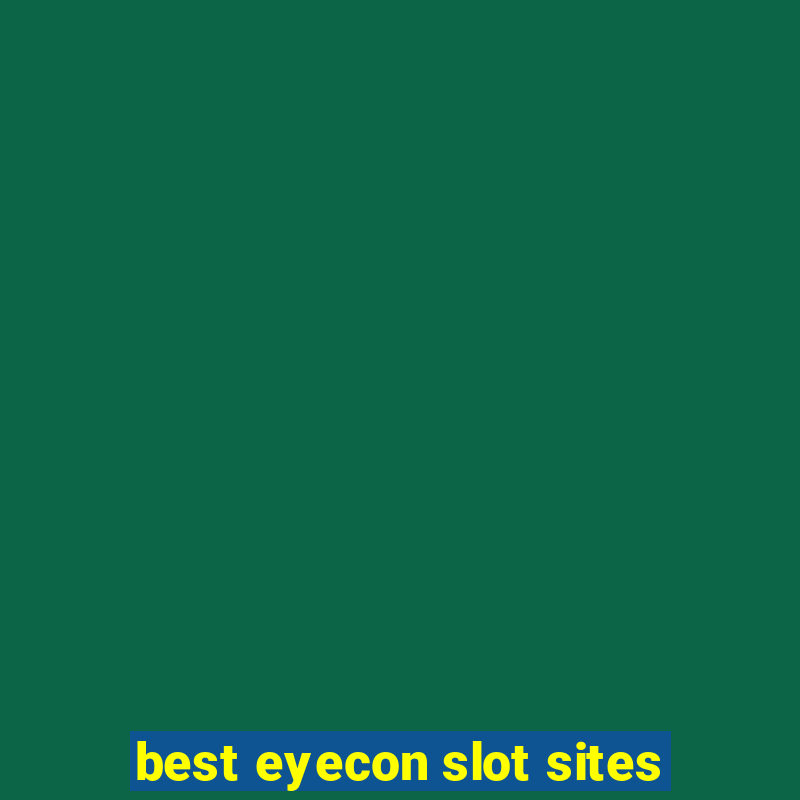 best eyecon slot sites