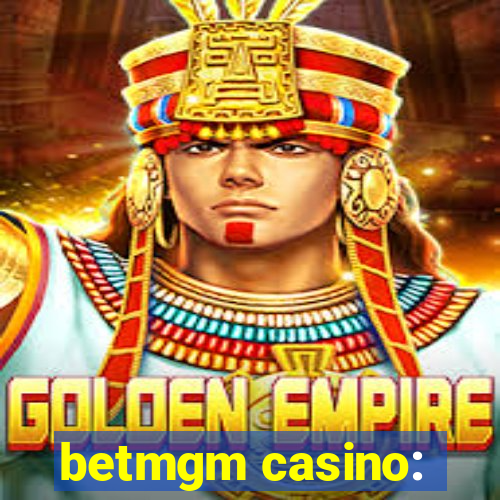 betmgm casino: