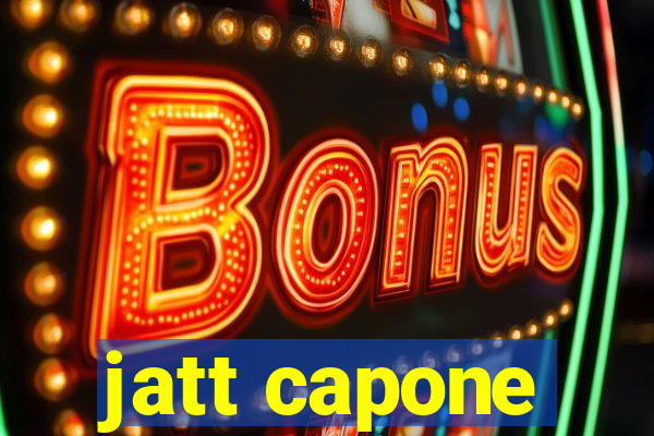 jatt capone