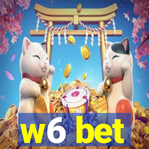 w6 bet