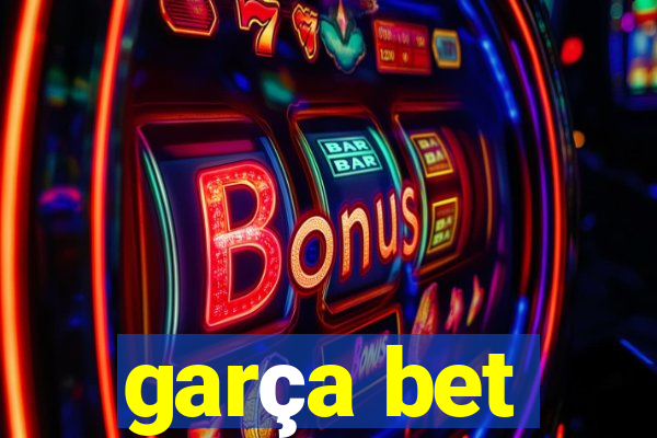 garça bet