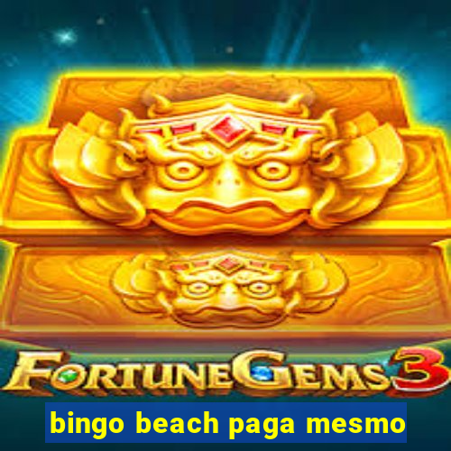 bingo beach paga mesmo