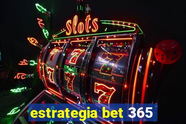 estrategia bet 365