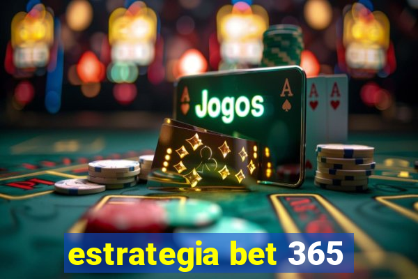 estrategia bet 365