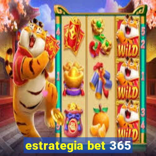 estrategia bet 365