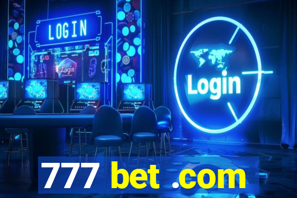 777 bet .com