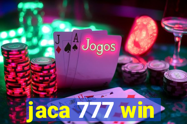 jaca 777 win