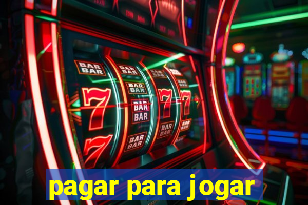 pagar para jogar