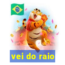 vei do raio