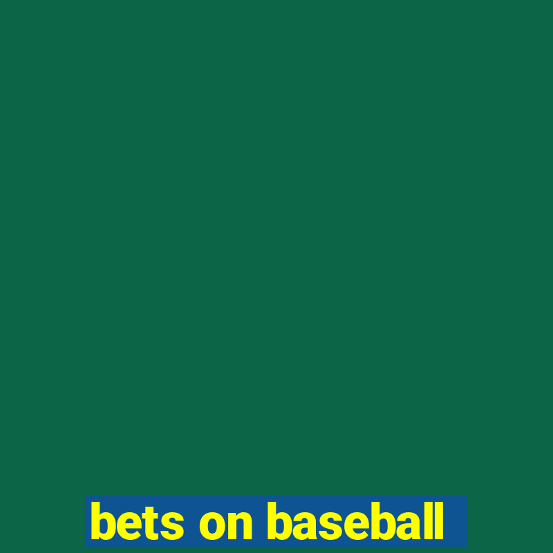 bets on baseball