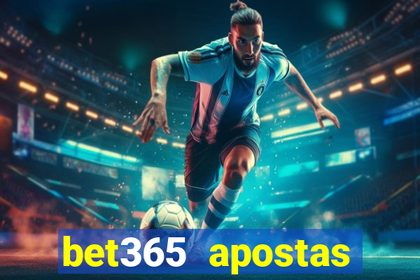 bet365 apostas online oficial