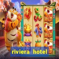 riviera hotel casino las vegas