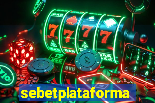 sebetplataforma