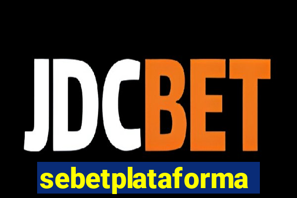 sebetplataforma