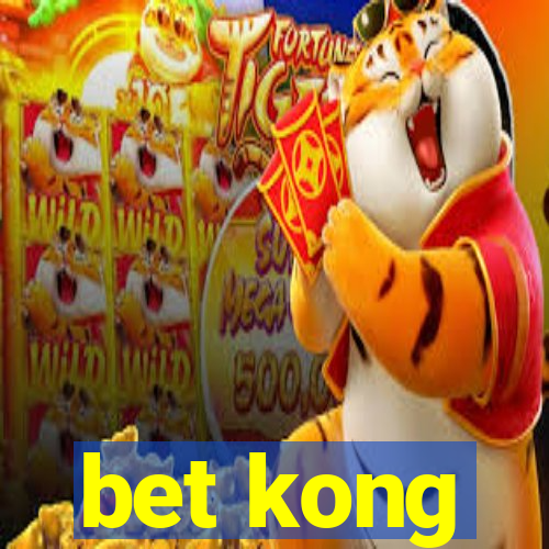 bet kong