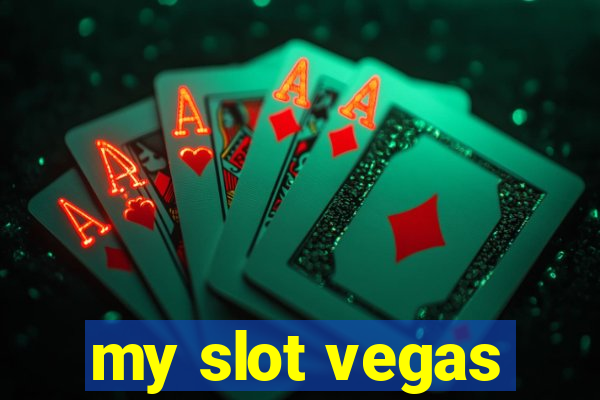 my slot vegas