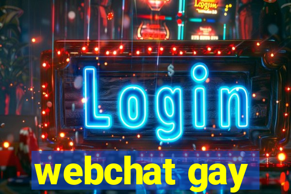 webchat gay