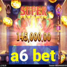 a6 bet