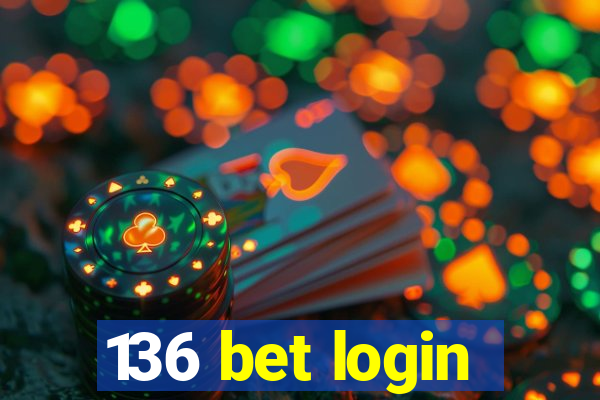 136 bet login