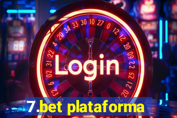 7.bet plataforma