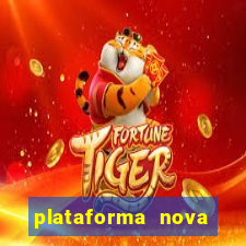 plataforma nova pagando no cadastro sem dep贸sito