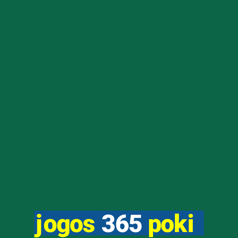 jogos 365 poki