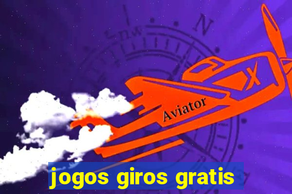 jogos giros gratis