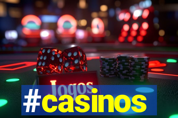 #casinos