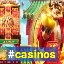 #casinos