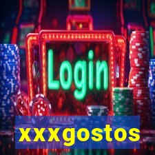 xxxgostos