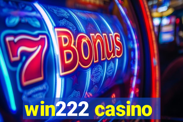 win222 casino